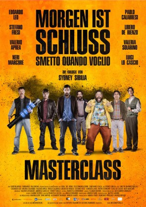 Filmplakat Smetto Quando Voglio - Masterclass - ital OmU